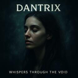 Whispers Through the Void