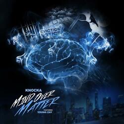 Mind Over Matter (feat. Young Zay)