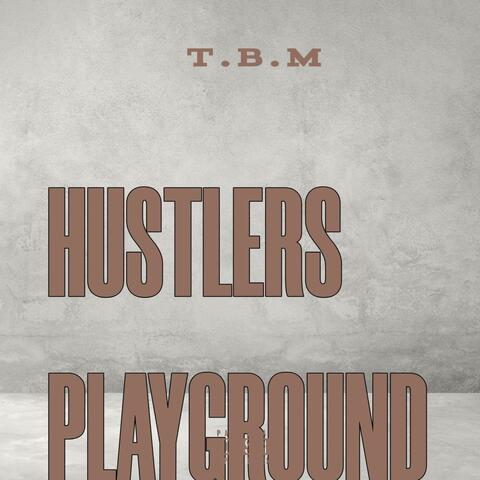 HUSTLERS PLAYGROUND