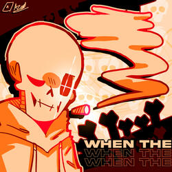 WHEN THE