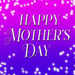 Happy Mother's day