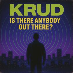 IS THERE ANYBODY OUT THERE?