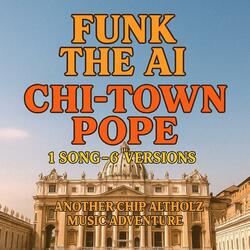 Chi-Town Pope-IV