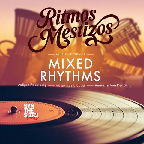 Mixed Rhythms | Ritmos Mestizos