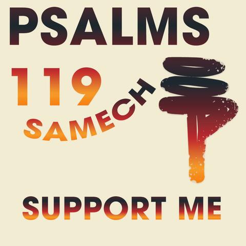 Support Me (Psalm 119-Samech)