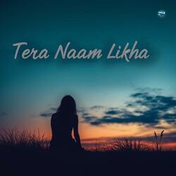 Tera Naam Likha