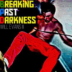 Breaking Past Darkness