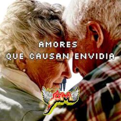 Amores que Causan Envidia