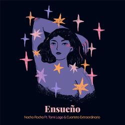 Ensueño (feat. Tomi Lago & Cuarteto Extraordinario)