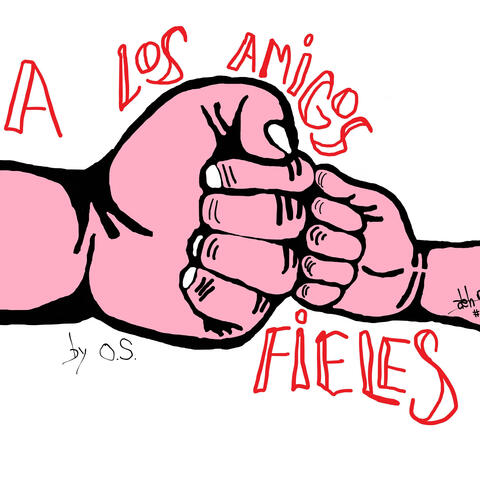 A los amigos fieles