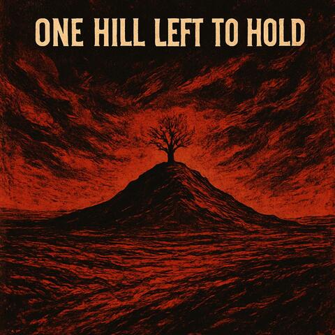 One Hill Left to Hold
