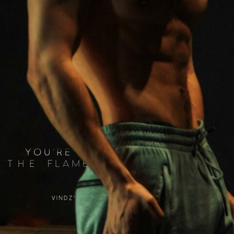 You're The Flame