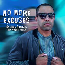 No More Excuses (feat. Macho Perez)