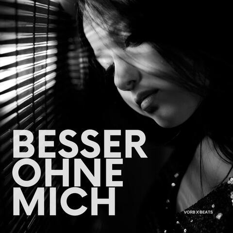 Besser ohne mich