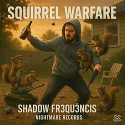 Squirrel Warfare