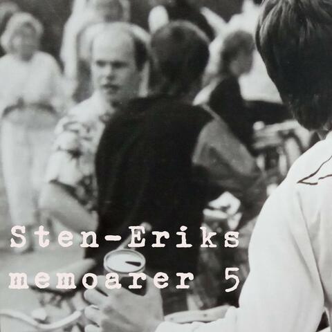 Sten-Eriks memoarer 5