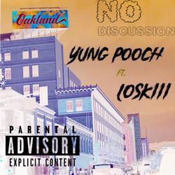 No Discussion (feat. Loskiii)