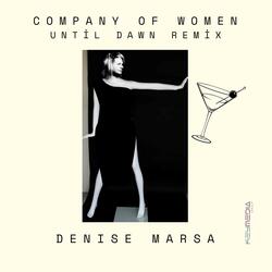 COMPANY OF WOMEN (Until Dawn Remix)