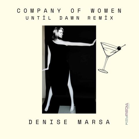 COMPANY OF WOMEN (Until Dawn Remix)