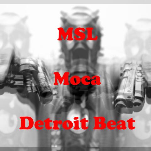 MSL Moca Detroit Beat