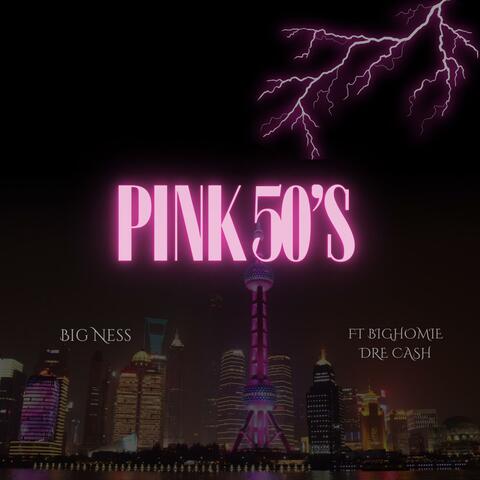 Pink 50's (Pink Dreds Freestyle) (feat. Big Homie DreCash)