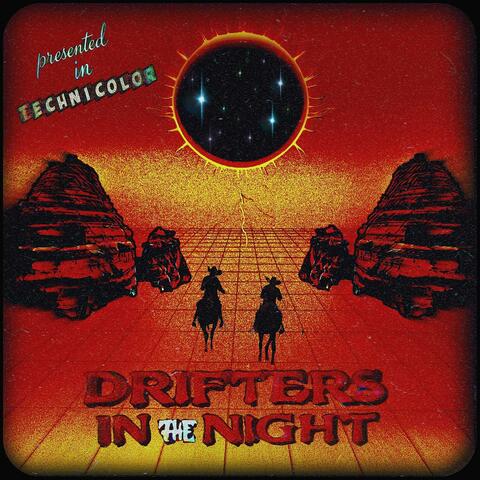 Drifters in the Night