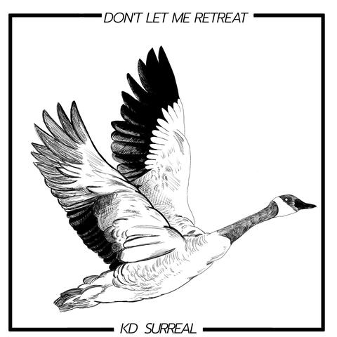Don't Let Me Retreat