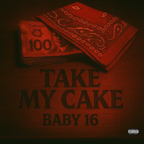 TAKE MY CAKE