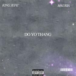 Do Yo Thang (feat. Mauria)