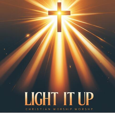 Light It Up