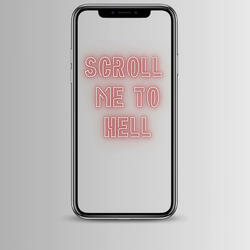 Scroll Me to Hell