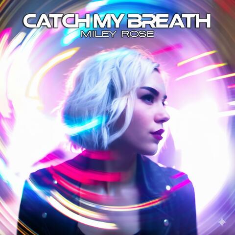 Catch My Breath