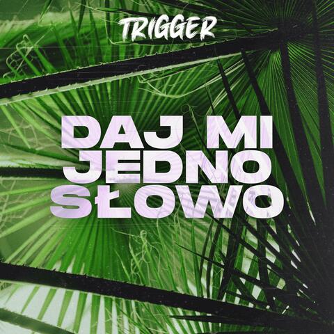 Daj mi Jedno Słowo