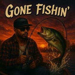 Gone Fishin' (4)