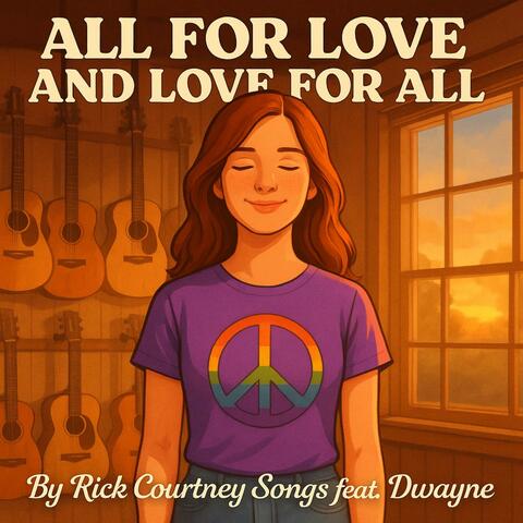 All for Love and Love for All