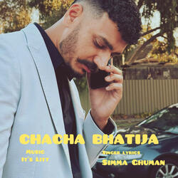 CHACHA BHATIJA