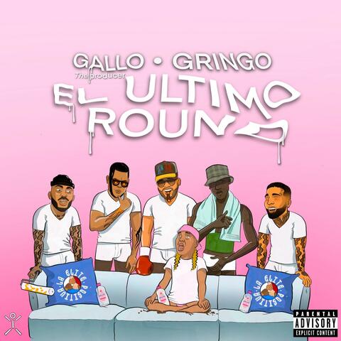 El Ultimo Round (feat. Gringo)
