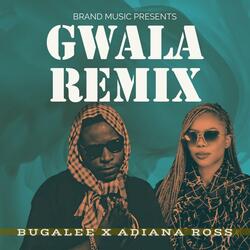Gwala Remix (feat. Adiana Ross)