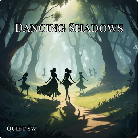 Dancing Shadows