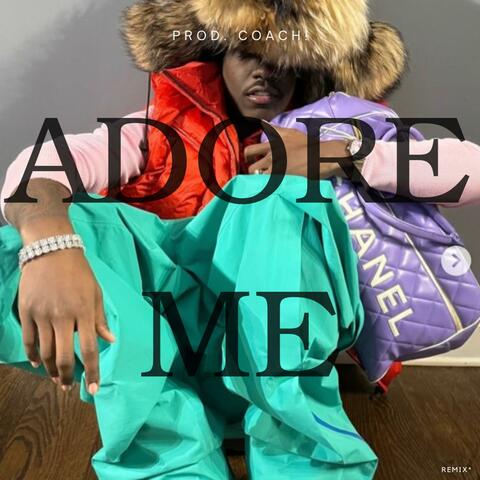 Adore Me (Remix)
