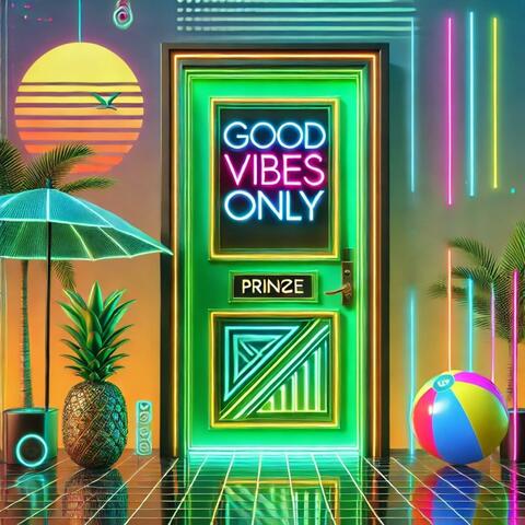 GOOD VIBES ONLY