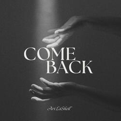Come Back