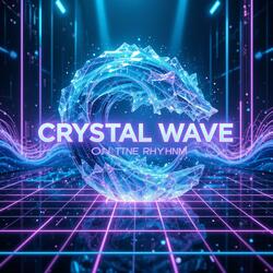 Crystal Wave On The Rhythm