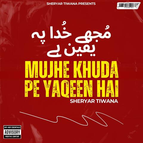 Mujhe Khuda Pe Yaqeen Hai