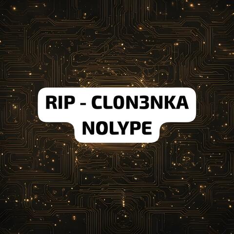 RIP CLONENKA