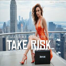 TAKE RISK RAP