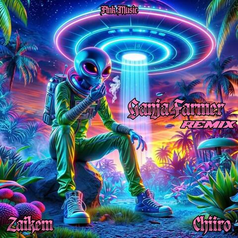 Ganja Farmer (Zaikem & Chiiro Remix)
