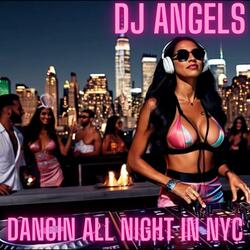 Dancin All Night In NYC (feat. Riley Rhythm)