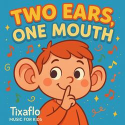 Two Ears, One Mouth (Listen Like a Star!)