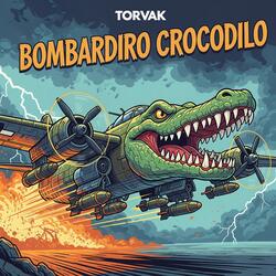 BOMBARDIRO CROCODILO (SPED UP)